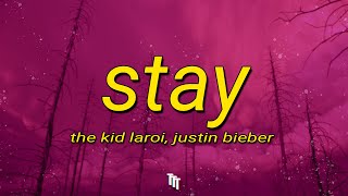 The Kid LAROI, Justin Bieber - Stay (Lyrics)