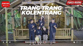 Trang Trang Kolentrang - Panca Warna 