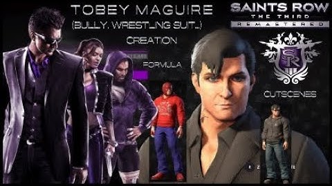 Saints Row 3 Remastered | Tobey Maguire | (creation formula & cutscenes) #Bully #SpiderMan #SamRaimi