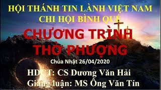 HTTL BÌNH QUẾ - Chương trình thờ phượng Chúa - 26/04/2020