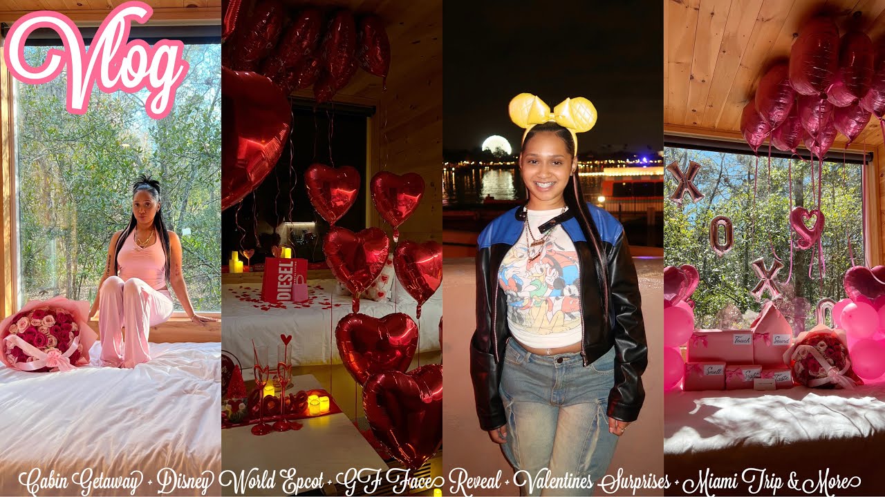 VLOG | Cabin Getaway + Disney World Epcot + GF Face Reveal + Valentines Surprises + Miami Trip &More