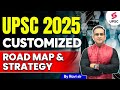 Upsc 2025 customized road map and strategy by ravi kapoor  upsc cse 2025 ias upsc