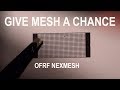 Giving mesh another chance  ofrf mesh