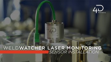 WeldWatcher Laser Monitoring | Sensor Installation (Quick Installation and Free Trials) | 4D
