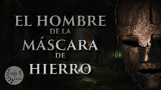 El Hombre de la Máscara de Hierro | ¿Quién se escondía tras esa máscara?