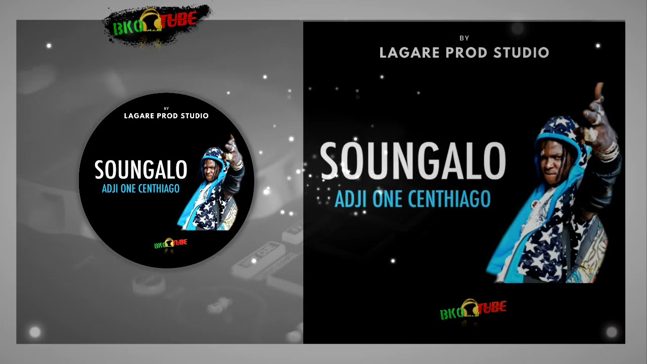 ADJI ONE CENTHIAGO - SOUNGALO (Audio Officiel) 2021
