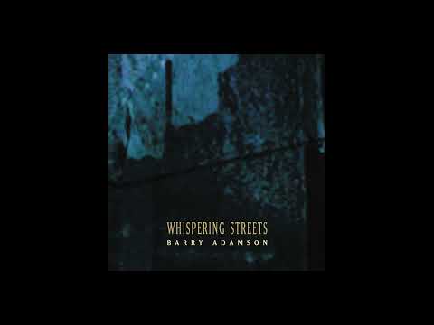 Barry Adamson - Whispering Streets (Aim Remix) (Official Audio)