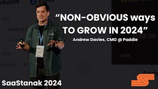 Information Andrew Davies: Non-Obvious Ways to Grow in 2024 @ SaaStanak 2024 Update