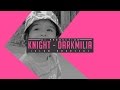 Eknight  darkmilia official music