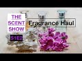 ENORMOUS PERFUME HAUL | THE SCENT SHOW - S1E2 (RE-UPLOAD in 16:9)