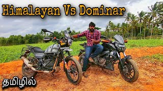 Royal Enfield Himalayan Vs Bajaj Dominar | Best Touring Bike | Tamil Comparison Review | Rider Mugi