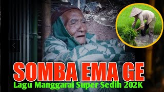 Lagu Manggarai Terbaru || SOMBA EMA GE || Super sedih 2022