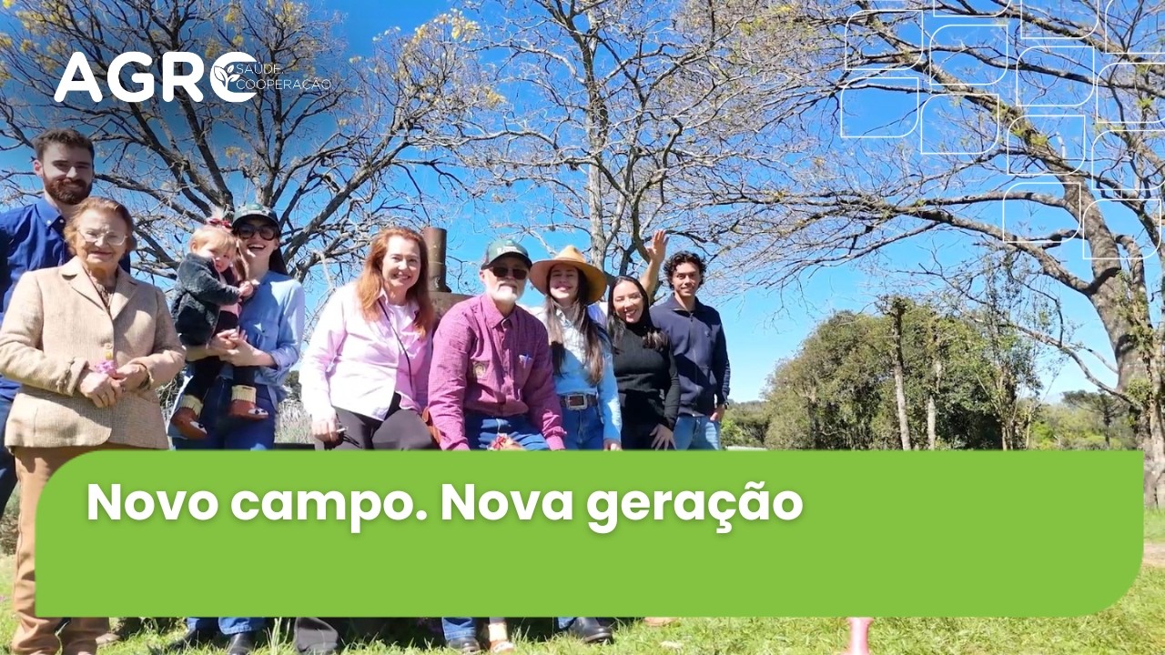 Agro Saúde e Cooperação – Sucessão e Inovação no Campo
