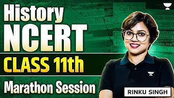 Complete NCERT History Class 11 in One Video | UPSC Prelims 2025 | History by Rinku Singh