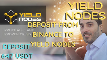 How to Deposit from Binance to Yield Nodes Step by Step