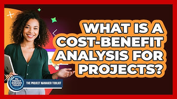 What Is A Cost-Benefit Analysis For Projects?
