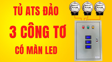 Tủ đảo nguồn tự động 3 công tơ có màn hình LED | Tu Dien DITICO