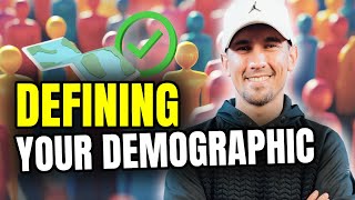 How to DEFINE Your Target DEMOGRAPHIC