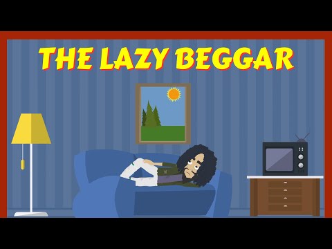 The Lazy Beggar:
