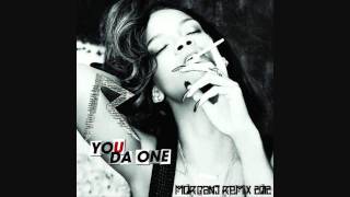 Rihanna - You Da One (MorganJ Remix 2012)