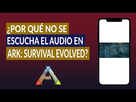 ¿Por qué no se Escucha el Audio en ARK: Survival Evolved? Solución ARK sin Sonido