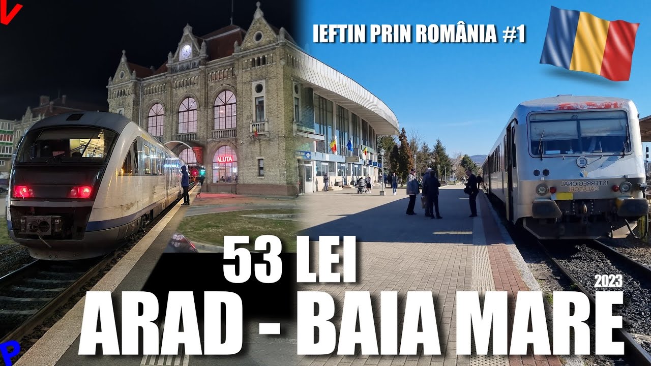 Cu trenul Arad-Baia Mare la jumatate de pret | Ieftin prin Romania #1