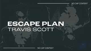 Travis Scott - "Escape Plan" | twelve figure estate plan that was the escape plan | TikTok