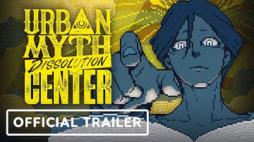 Urban Myth Dissolution Center - Official Trailer | The MIX Fall Showcase 2024