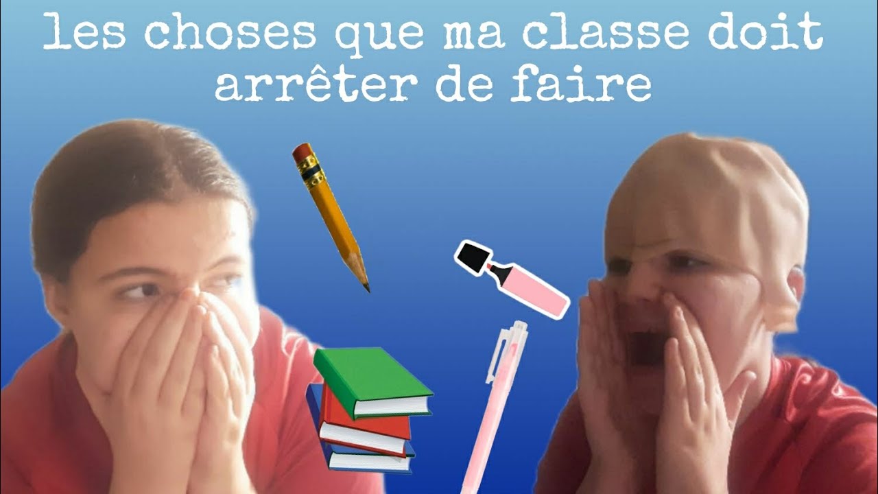 les-choses-que-ma-classe-doit-arr-ter-de-faire-reste-m-me-si-t-es-pas