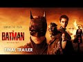 The batman 2022 final trailer  screenspot concept