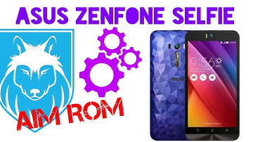 AIM  official custom rom in asus zenfone 2 selfie,installation/review
