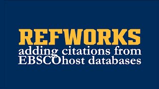 Refworks Adding Citations from EBSCOhost Databases