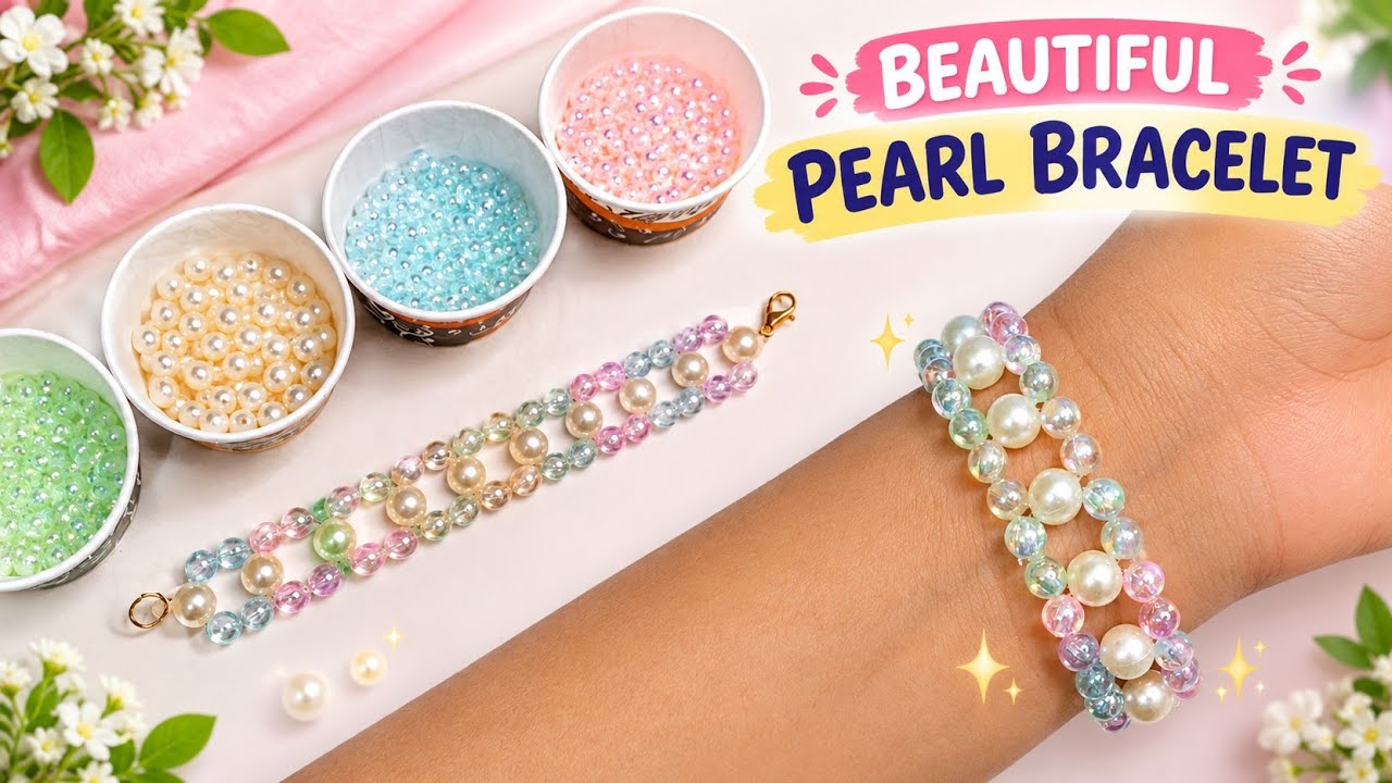 Beautiful Pearl & Beaded Bracelet Making 💕 | Easy DIY Bracelet Tutorial ...
