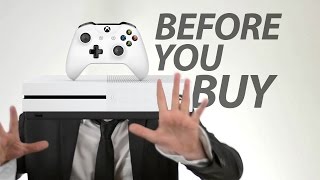 Xbox One S - Before You Buy