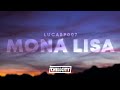 Lucasp007 Mona Lisa Lyrics 