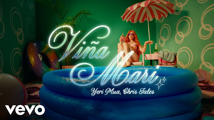 Yeri Mua, Chris Tales - Viña Mari (Video Oficial)