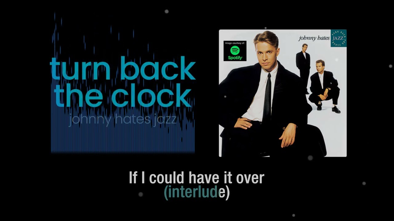 Turn Back The Clock | Johnny Hates Jazz  | Karaoke