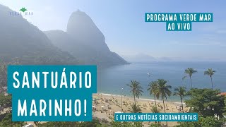 Verde Mar ao vivo - O Santuário Marinho da Paisagem Carioca