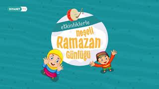 Etkinliklerle Neşeli Ramazan Günlüğü - Genel Tanıtım