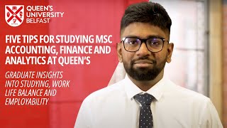 5 Tips For Studying an MSc in Accounting, Finance and Analytics at Queen's University Belfast