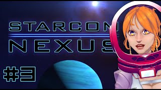 Starcom: Nexus | VOD part 3