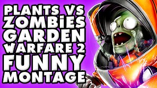 Plants vs. Zombies: Garden Warfare 2 Funny Montage!