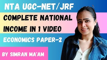 National Income (Concept, Measurement, Components, Formulae) | NTA UGC-NET/JRF DECEMBER 2023 #jrf