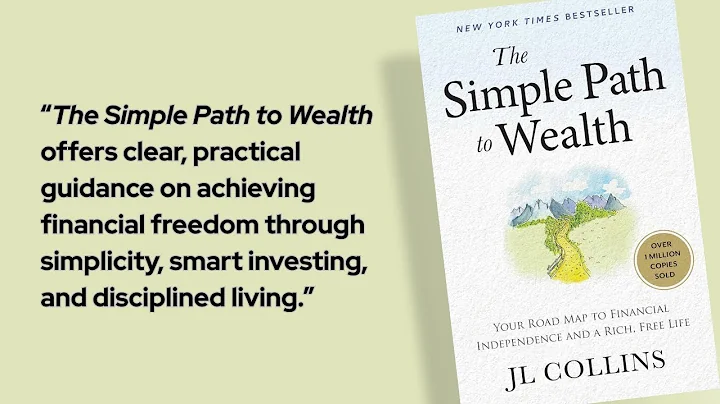 The Simple Path to Wealth by JL Collins