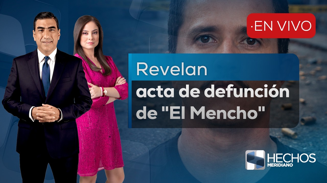 Hechos Meridiano | Revelan acta de defunción de 
