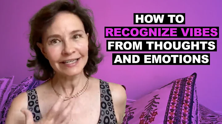 How To Recognize Vibes From Thoughts & Emotions | ...