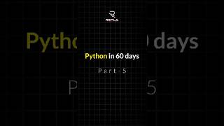 Part 5- Python in 60 Days #developer #education #business #software #replatech #python #coding #css