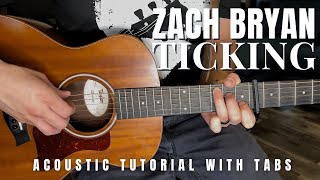 Ticking Zach Bryan Guitar Lesson with Tabs