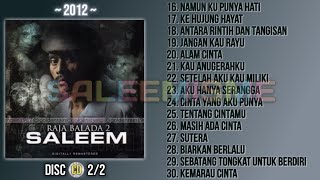 SALEEM - RAJA BALADA 2 (2012) | Full Album - Disc 2/2