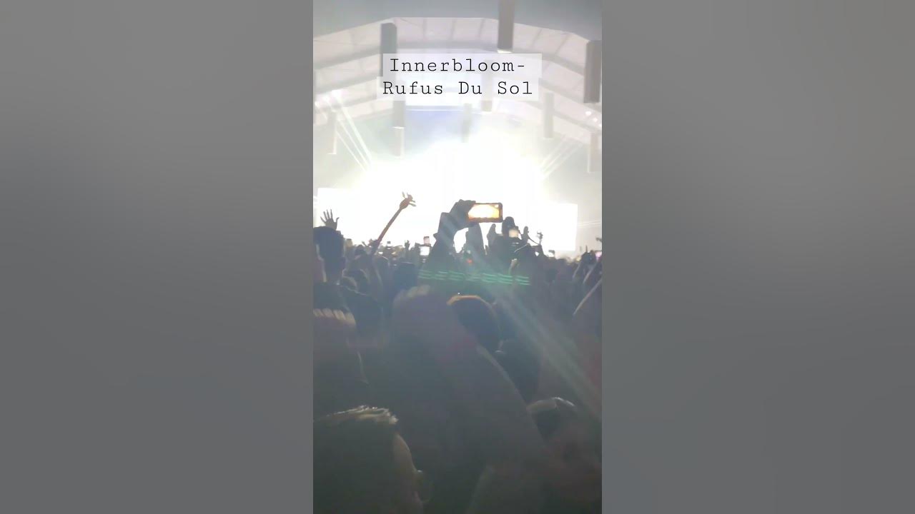 Innerbloom Rufus Du Sol YouTube
